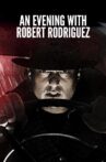 Film Is Dead: An Evening with Robert Rodriguez Movie Streaming Online