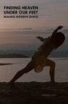 Finding Heaven Under Our Feet: Making Modern Dance Movie Streaming Online