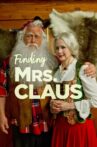 Finding Mrs. Claus Movie Streaming Online