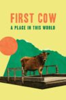 First Cow: A Place in This World Movie Streaming Online