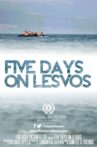 Five Days on Lesvos Movie Streaming Online