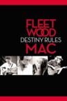 Fleetwood Mac: Destiny Rules Movie Streaming Online