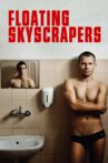 Floating Skyscrapers Movie Streaming Online