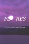 Flores Movie Streaming Online