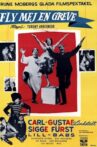 Fly mej en greve Movie Streaming Online