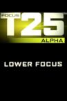 Focus T25: Alpha - Lower Focus Movie Streaming Online