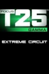 Focus T25: Gamma - Extreme Circuit Movie Streaming Online