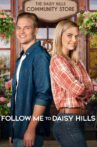 Follow Me to Daisy Hills Movie Streaming Online