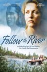Follow The River Movie Streaming Online