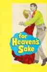 For Heaven's Sake Movie Streaming Online