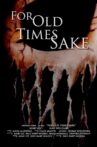 For Old Times Sake Movie Streaming Online