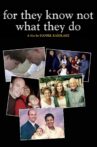 For They Know Not What They Do Movie Streaming Online