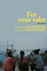 For Your Sake Movie Streaming Online