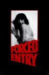 Forced Entry Movie Streaming Online