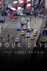 Four Days That Shook Britain Movie Streaming Online