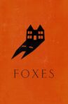 Foxes Movie Streaming Online