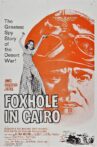 Foxhole in Cairo Movie Streaming Online