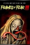 Frames of Fear III Movie Streaming Online