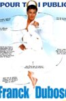 Franck Dubosc - Pour Toi Public Movie Streaming Online