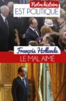 François Hollande, le mal-aimé Movie Streaming Online