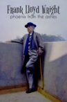 Frank Lloyd Wright: Phoenix From the Ashes Movie Streaming Online