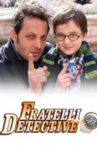Fratelli detective Movie Streaming Online