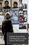 Fred and Rose West : The Real Story Movie Streaming Online