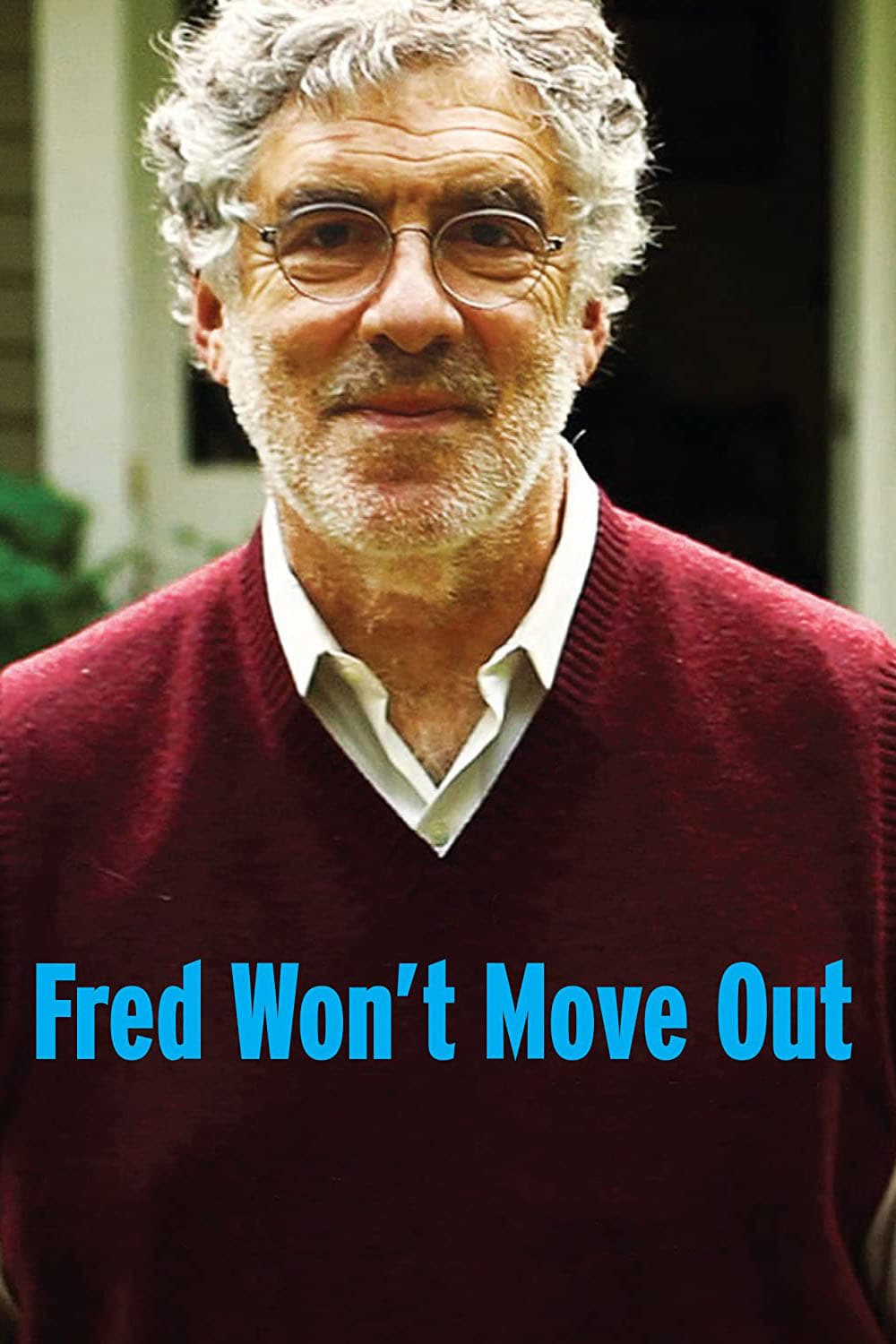 Fred Won't Move Out Movie Streaming Online Watch