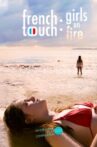 French Touch: Girls on Fire Movie Streaming Online