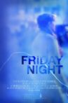 Friday Night Movie Streaming Online