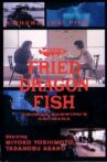 Fried Dragon Fish Movie Streaming Online