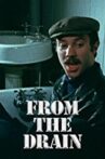 From the Drain Movie Streaming Online