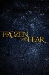 Frozen with Fear Movie Streaming Online