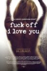Fuck Off I Love You Movie Streaming Online