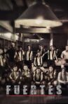 Fuertes Movie Streaming Online