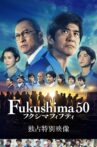 Fukushima 50 Movie Streaming Online