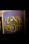 Funk Me Up, Scotty Movie Streaming Online