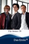 Für immer 30 Movie Streaming Online