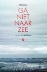 Ga niet naar zee Movie Streaming Online