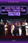 Gaither Vocal Band and Ernie Haase & Signature Sound...Together Movie Streaming Online
