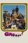 Gas-s-s-s! Movie Streaming Online