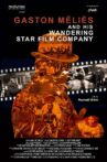 Gaston Méliès and his Wandering Star Film Company Movie Streaming Online