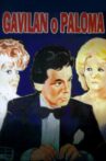 Gavilán o Paloma Movie Streaming Online
