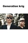 Generation krig Movie Streaming Online