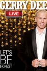 Gerry Dee: Let's Be Honest Movie Streaming Online
