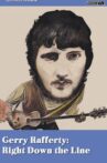Gerry Rafferty: Right Down the Line Movie Streaming Online