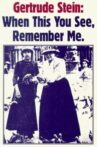 Gertrude Stein: When You See This, Remember Me Movie Streaming Online
