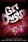 Get Dusted The Movie Movie Streaming Online