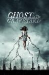 Ghost in the Graveyard Movie Streaming Online