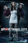 Ghost Team One Movie Streaming Online